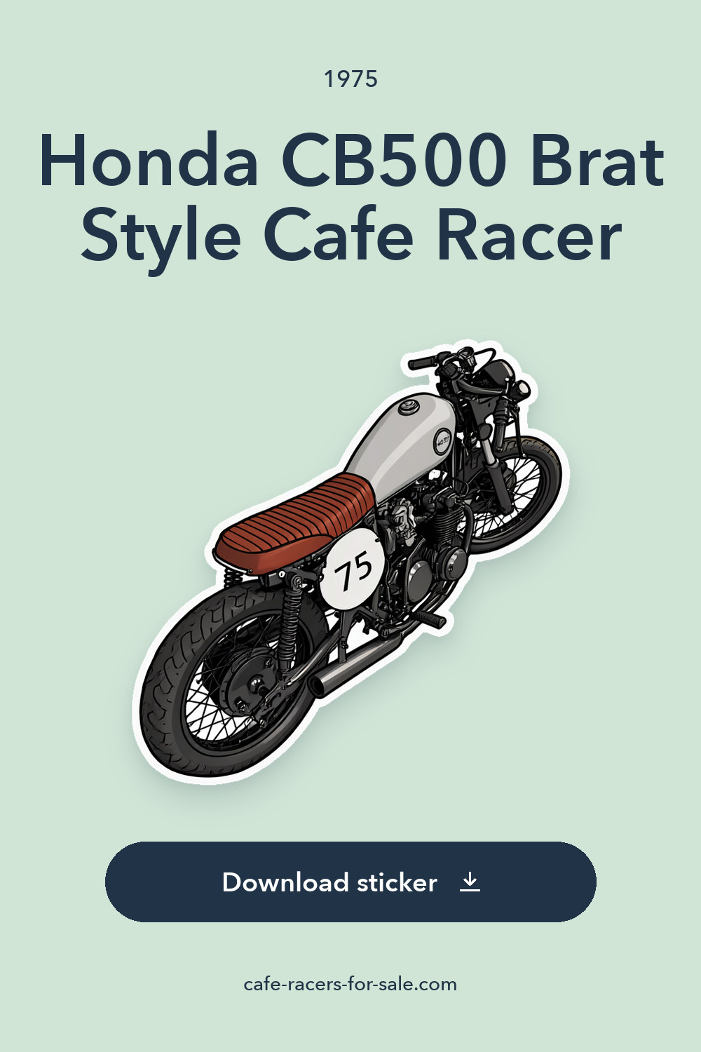 1975 Honda CB500 Brat Style Cafe Racer sticker preview
